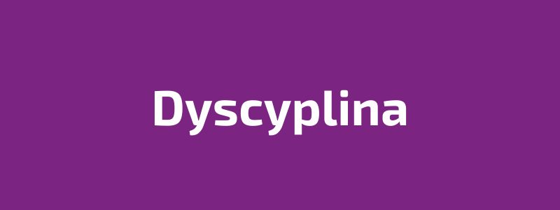 You are currently viewing DYSCYPLINA